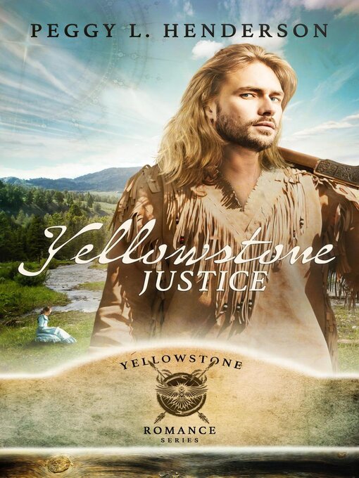 Title details for Yellowstone Justice by Peggy L Henderson - Available